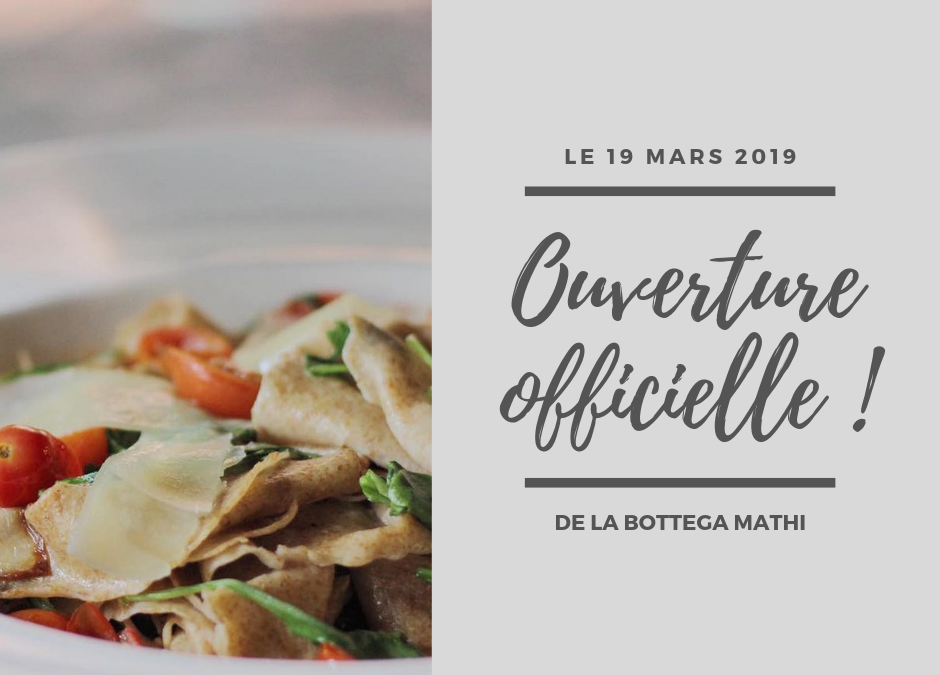 Ouverture de la Bottega le 19 mars 2019