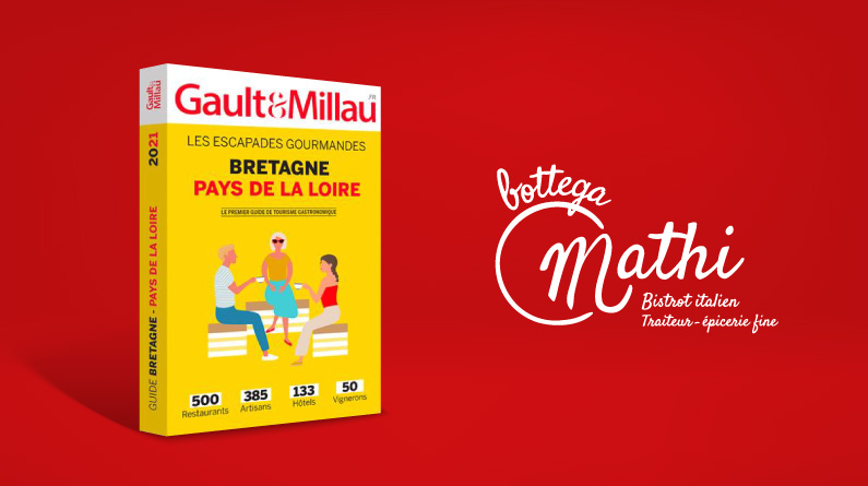 Bottega Mathi dans le Gault & Millau Bretagne et Pays de la Loire 2021